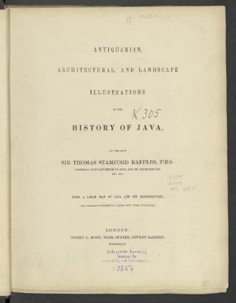 Album: Antiquarian, architectural and landscape illustrations of the history of Java : with a large map of Java and its dependencies and several interresting plates non first published