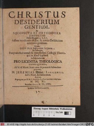 Christus Desiderium Gentium, Seu Succincta Et Orthodoxa Enodatio Dicti Haggaei 2. v. 6. 7. : Adhuc modicum est &c. & veniet Desiderium omnium gentium