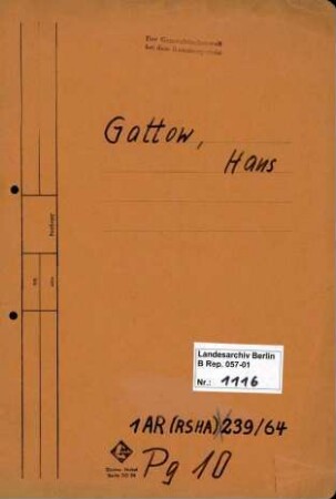 Personenheft Hans Gattow (*25.05.1896, +11.02.1963), Kriminalinspektor