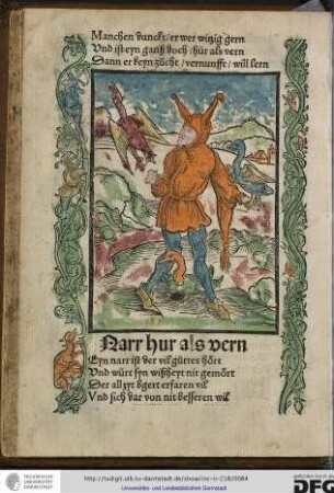Eyn narr ist der vil guottes hoert, und würt syn wißheyt nit gemoert...