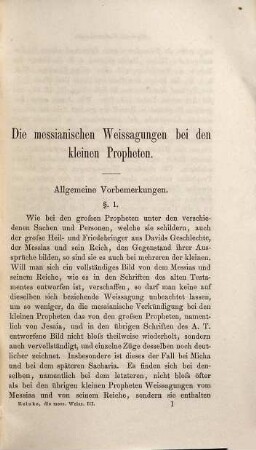 Die messianischen Weissagungen bei den großen und kleinen Propheten des A. T. : Einleitung, Grundtext und Übersetzung nebst einem philogisch-kritischen und historischen Commentar, 3. Den Commentar über die messianischen Weissagungen der Propheten Hosea, Joel, Amos, Obadia, Micha, Habakuk, Zephania und Jeremia enthaltend
