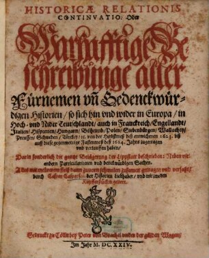 Historicae relationis continvatio : oder warhafftige Beschreibunge aller fürnemen vnnd gedenckwürdigen Historien ..., 1623/24 (1624)