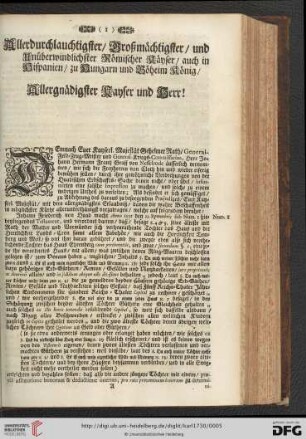 Allerdurchlauchtigster / Großmächtigster / und Unüberwindlichster Römischer Kaeyser / auch in Hispanien zu Hungarn und Böheim König / Allergnädigster Kayser und Herr !