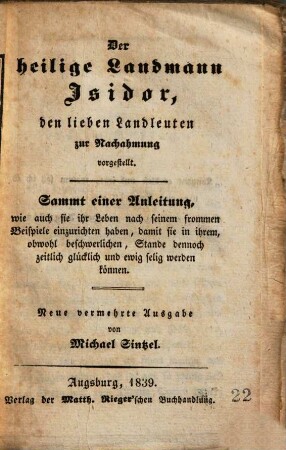 Der heilige Landmann Isidor, den lieben Landleuten zur Nachahmung vorgestellt