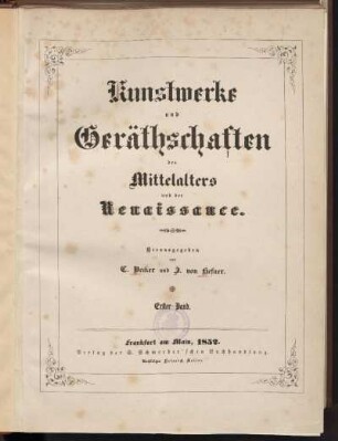 Bd. 1: Kunstwerke und Geräthschaften des Mittelalters und der Renaissance