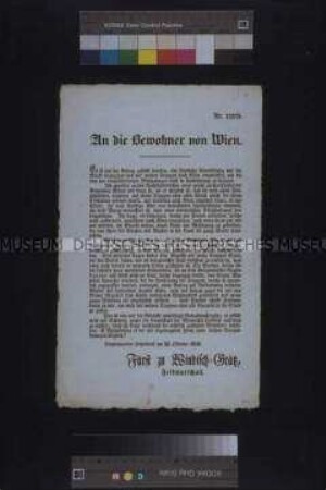 Maueranschlag: Appell des Oberbefehlshabers der kaiserlichen Truppen Fürst Windischgrätz an die Bürger Wiens; Hauptquartier Hetzendorf, 25. Oktober 1848