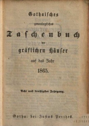 Gothaisches genealogisches Taschenbuch der gräflichen Häuser. 38. 1865