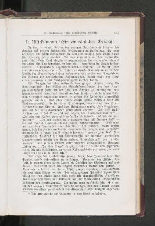 Ein einträgliches Geschäft.