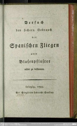 Versuch den sichern Gebrauch der Spanischen Fliegen oder Blasenpflaster näher zu bestimmen