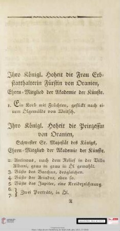 Ihro Königl. Hoheit die Frau Erbstatthalterin Fürstin von Oranien, Ehren-Mitglied der Akademie der Künste/Ihro Königl. Hoheit die Prinzessin von Oranien, Schwester Sr. Majestät des Königs, Ehren-Mitglied der Akademie der Künste/Ihro Königl. Hoheit die Prinzessin von Hessen, Schwester Sr. Majestät des Königs, Ehrenmitglied der Akademie der Künste