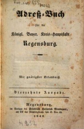 Adreß-Buch für die königlich-bayerische Kreishauptstadt Regensburg und der Stadt Stadtamhof, 1840 = Ausg. 14