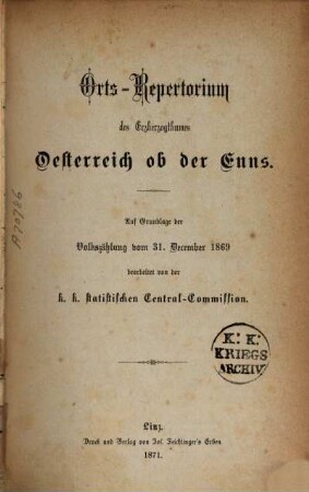 Orts-Repertorium des Erzherzogthumes Oesterreich ob der Enns : auf Grundlage der Volkszählung vom 31. December 1869