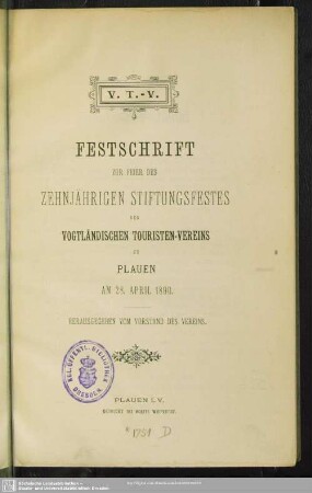 Festschrift zur Feier des zehnjährigen Stiftungsfestes des Vogtländischen Touristen-Vereins zu Plauen am 28. April 1890