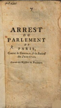 Arrest du Parlement de Paris contre le Général et la Société des Jésuites