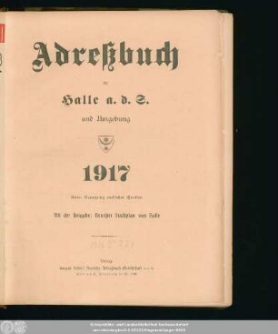 1917: Adreßbuch für Halle a. d. S. und Umgebung : unter Benutzung amtlicher Quellen