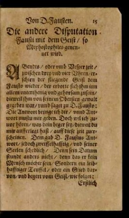 Die andere Disputation Fausti mit dem Geist/ so Mephostophiles genennet wird.