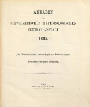 Annalen der Schweizerischen Meteorologischen Zentralanstalt. 32. 1895