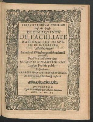 Exercitationum Nobilium Peri tēs Psychēs Decimaquinta De Facultate Rationali Et In Specie De Intellectu