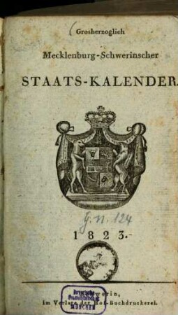 Großherzoglich-Mecklenburg-Schwerinscher Staats-Kalender. 1823, 1823