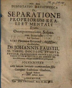 Disp. metaphys. de separatione propriorum reali et mentali