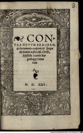 Contra novum errorem, de Sacramento corporis et sanguinis domini nostri Jesu Christi, Epistola Joannis Bugenhagij Pomerani