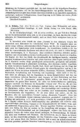 636-637, J. Reinke, Die Welt als Tat. Umrisse einer Weltansicht auf naturwissenschaftlicher Grundlage, 1904