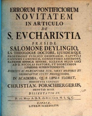 Errorum pontificiorum novitatem in articulo de S. Eucharistia, Diss. IV.
