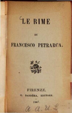 Le rime di Francesco Petrarca : (Vorwort von Filippo Ugolini.)