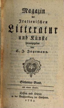 Magazin der italienischen Litteratur und Künste. 7, 7. 1783