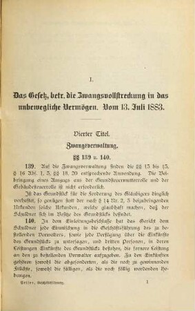 Die Geschäftsführung der Zwangsverwalter und die gerichtliche Zwangsverwaltung auf Grund d. Allg. Verfügg v. 7. März 1892 u. des Ges. v. 13. Juli 1893