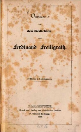 Umrisse zu den Gedichten von Ferdinand Freiligrath : 18 Blätter in 3 Lieferungen