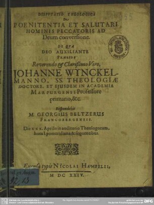 Disputatio theologica De poenitentia et salutari hominis peccatoris ad Deum conversione ...