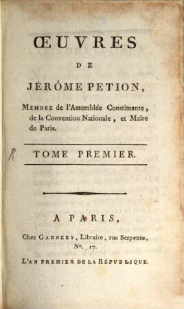 Oeuvres de Jérôme Pétion. 1. (1792/93) = I [Franz. Revolution]. - 399 S.