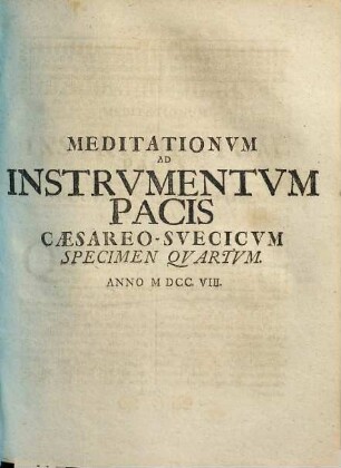 Meditationvm Ad Instrvmentvm Pacis Caesareo-Svecicvm Specimen ..., Specimen Qvartvm