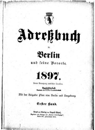 1897: Adressbuch für Berlin und seine Vororte : unter Benutzung amtlicher Quellen
