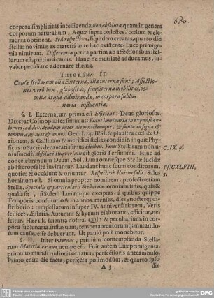 THEOREMA II. Causae stellarum aliae Externa, aliae internae sunt; Affectiones vero, lux, globositas, sempiterna mobilitas, occultae atque admirandae, in corpora sublunaria, influentiae.