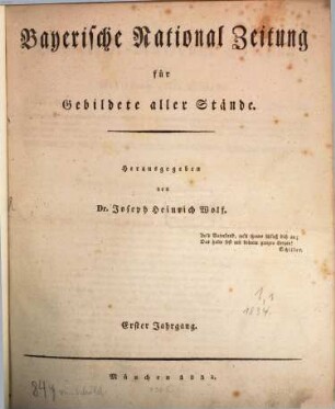 Bayerische National-Zeitung : Zeitschrift für Politik, Wissenschaft und Kunst. 1,1. 1834 = Jan. - Juni
