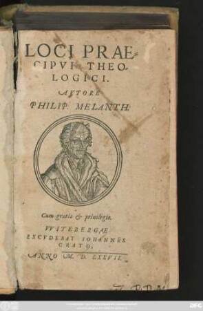 LOCI PRAE=||CIPVI THEO-||LOGICI.|| AVTORE || PHILIP. MELANTH.||(DE CONIVGIO.||)(DEFINITIONES MVL=||TARVM APPELLATIONVM ... || traditae à Philip:|| Melant ... ||)