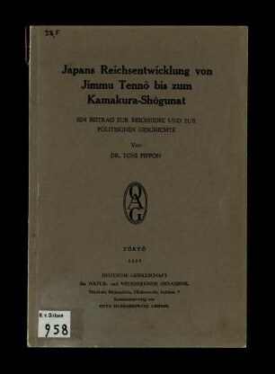 Japans Reichsentwicklung von Jimmu Tennô bis zum Kamakura-Shôgunat