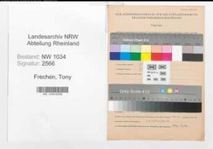Entnazifizierung Tony Frechen , geb. 16.11.1911 (Oberschirrmeister)
