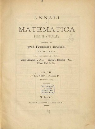 Annali di matematica pura ed applicata : organo della Fondazione Annali di Matematica Pura ed Appliecata. 22. 1894