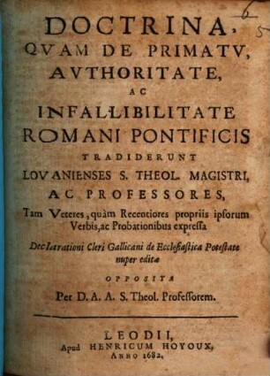 Doctrina, quam de primatu, authoritate, ac infallibilitate Romani Pontificis