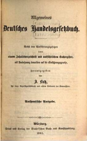 Allgemeine deutsche Gesetze, I.. Handelsgesetz mit Seerecht u. Einführungsgesetz : Offizielle Ausgabe