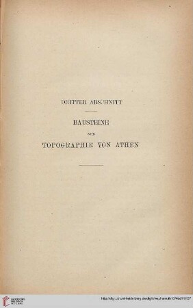 Dritter Abschnitt: Bausteine zur Topographie von Athen