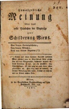 Unmaßgebliche Meinung über das erste Bändchen der Beyträge zur Schilderung Wiens