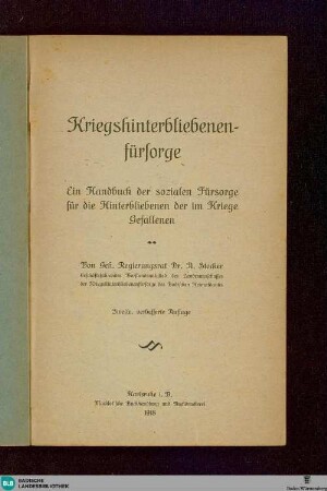 Kriegshinterbliebenenfürsorge : ein Handbuch der sozialen Fürsorge für die Hinterbliebenen der im Kriege Gefallenen