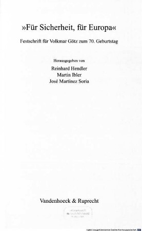 "Für Sicherheit, für Europa" : Festschrift für Volkmar Götz zum 70. Geburtstag