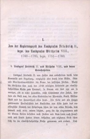 I. Aus der Regierungszeit des Landgrafen Friedrich II., bezw. des Landgrafen Wilhelm VIII., 1760 - 1785, bezw. 1751 - 1760