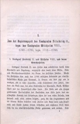 I. Aus der Regierungszeit des Landgrafen Friedrich II., bezw. des Landgrafen Wilhelm VIII., 1760 - 1785, bezw. 1751 - 1760