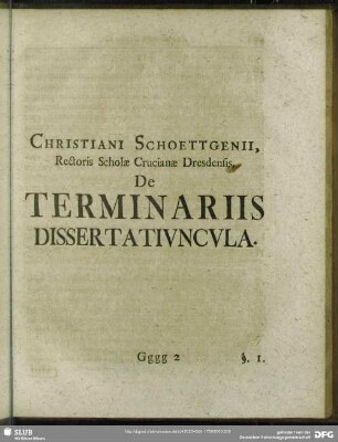 Christiani Schoettgenii, Rectoris Scholae Crucianae Dresdensis, De Terminariis Dissertatiuncula